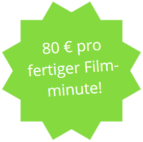 80 € pro fertiger Filmminute!